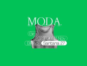 La MODA en Bilbao en noviembre, dos días de concierto