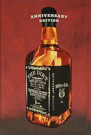 The Dirt de Mötley Crüe una de las mejores biografías de rock edicion aniversario