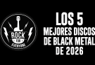 Los 5 mejores discos de black metal de 2026