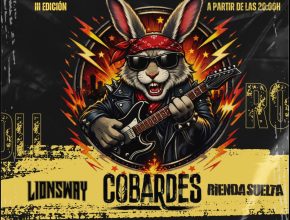 Liebre Rock III: Cobardes, Rienda Suelta y Lionsway