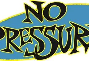 no pressure