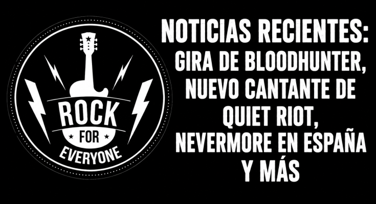Destacada de la bolsa de noticias sobre la gira de Bloodhunter, John Torra en Quiet Riot y más
